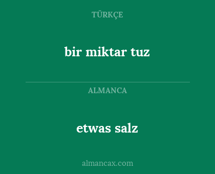 etwas salz - bir miktar tuz