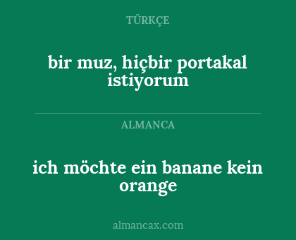 ich möchte ein banane kein orange - bir muz, hiçbir portakal istiyorum