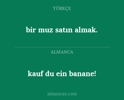 kauf du ein banane! - bir muz satın almak.
