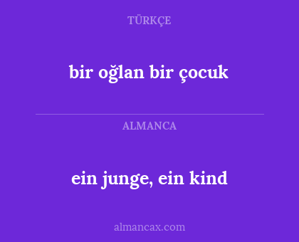 ein junge, ein kind - bir oğlan bir çocuk