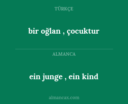 ein junge , ein kind - bir oğlan , çocuktur