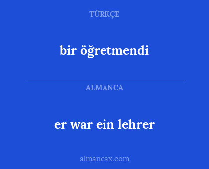 er war ein lehrer - bir öğretmendi