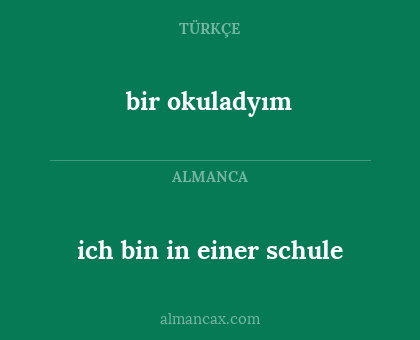 bir okuladyım - ich bin in einer schule