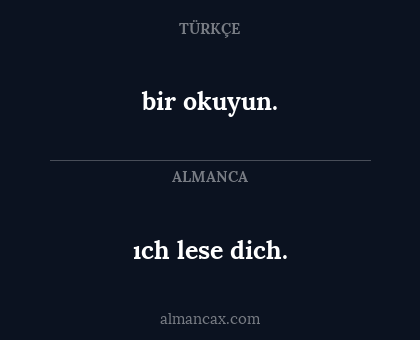 ıch lese dich. - bir okuyun.