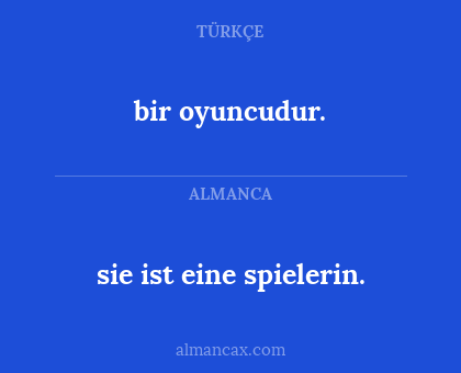 bir oyuncudur. - sie ist eine spielerin.