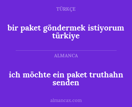 ich möchte ein paket truthahn senden - bir paket göndermek istiyorum türkiye