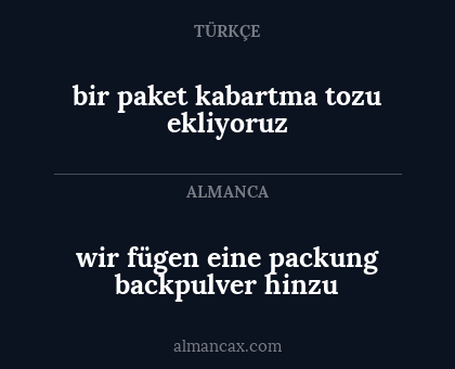bir paket kabartma tozu ekliyoruz - wir fügen eine packung backpulver hinzu