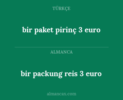 bir packung reis 3 euro - bir paket pirinç 3 euro