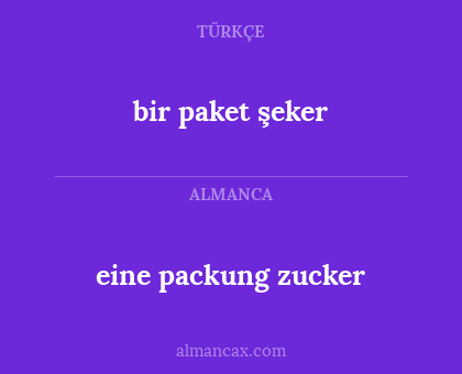 eine packung zucker - bir paket şeker