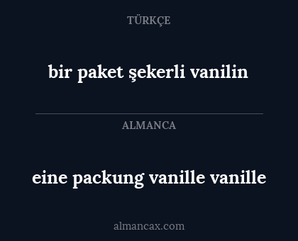 bir paket şekerli vanilin - eine packung vanille vanille