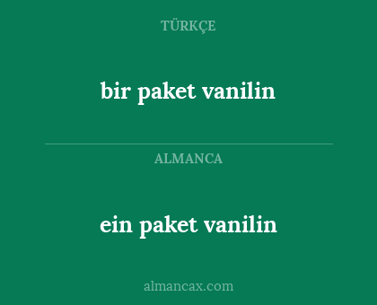 bir paket vanilin - ein paket vanilin