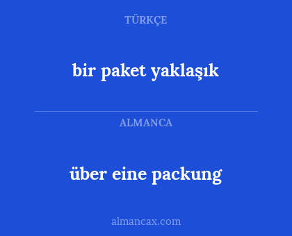 über eine packung - bir paket yaklaşık