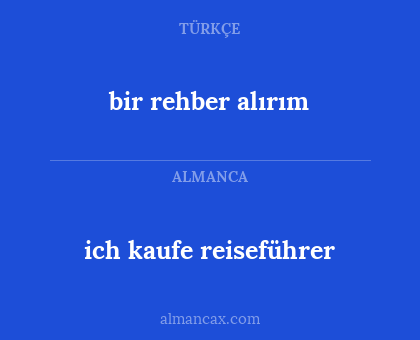 bir rehber alırım - ich kaufe reiseführer