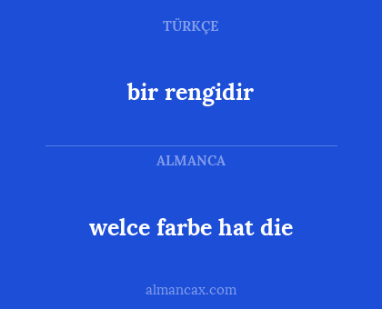 welce farbe hat die - bir rengidir