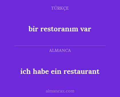 ich habe ein restaurant - bir restoranım var