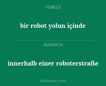 innerhalb einer roboterstraße - bir robot yolun içinde