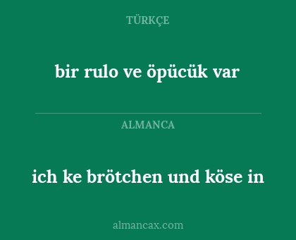 bir rulo ve öpücük var - ich ke brötchen und köse in
