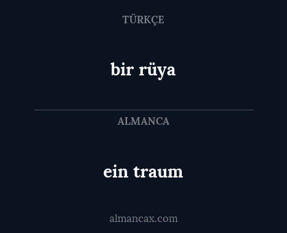 bir rüya - ein traum