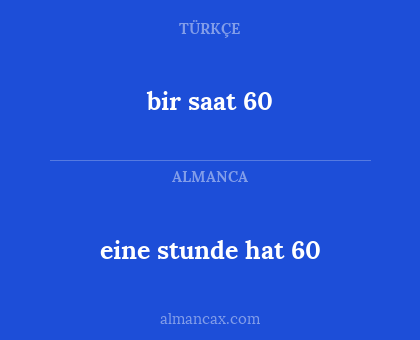 eine stunde hat 60 - bir saat 60