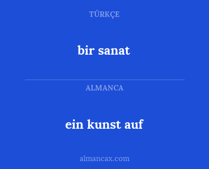 bir sanat - ein kunst auf