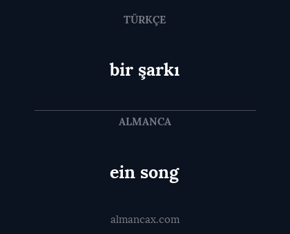 bir şarkı - ein song