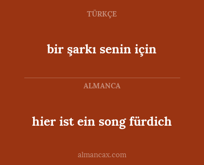 bir şarkı senin için - hier ist ein song fürdich