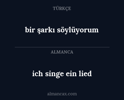 ich singe ein lied - bir şarkı söylüyorum