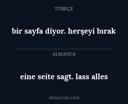 eine seite sagt. lass alles - bir sayfa diyor. herşeyi bırak