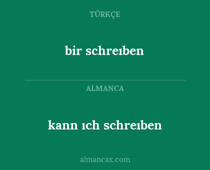 bir schreıben - kann ıch schreıben