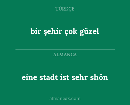 bir şehir çok güzel - eine stadt ist sehr shön
