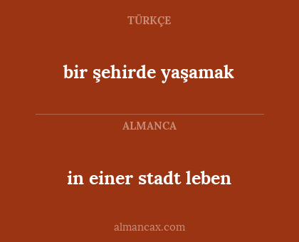 in einer stadt leben - bir şehirde yaşamak