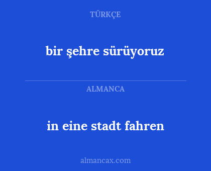 bir şehre sürüyoruz - in eine stadt fahren