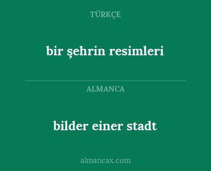 bilder einer stadt - bir şehrin resimleri