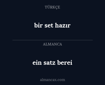 bir set hazır - ein satz berei