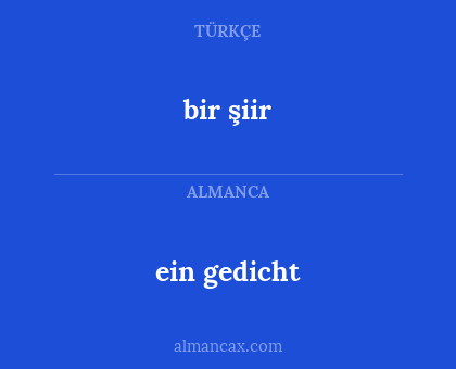 ein gedicht - bir şiir