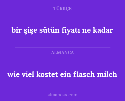 bir şişe sütün fiyatı ne kadar - wie viel kostet ein flasch milch