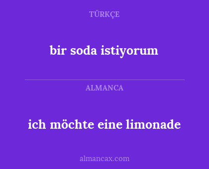 bir soda istiyorum - ich möchte eine limonade