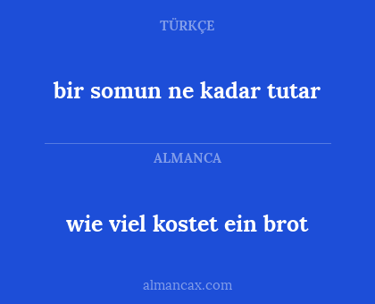 bir somun ne kadar tutar - wie viel kostet ein brot