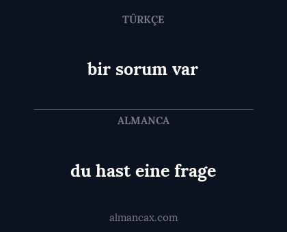 bir sorum var - du hast eine frage