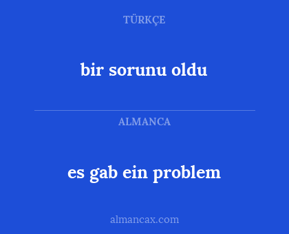 es gab ein problem - bir sorunu oldu
