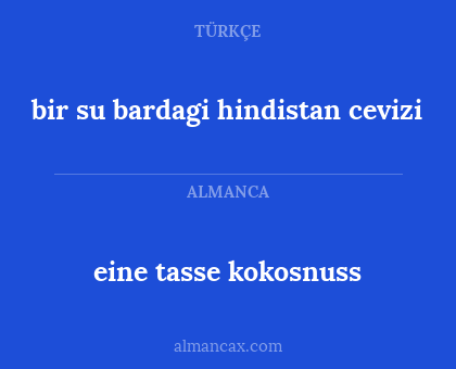 eine tasse kokosnuss - bir su bardagi hindistan cevizi