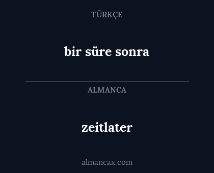 zeitlater - bir süre sonra