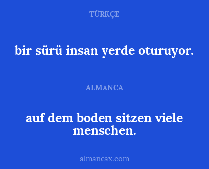 auf dem boden sitzen viele menschen. - bir sürü insan yerde oturuyor.
