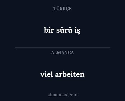 bir sürü iş - viel arbeiten