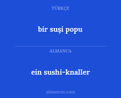 bir suşi popu - ein sushi-knaller
