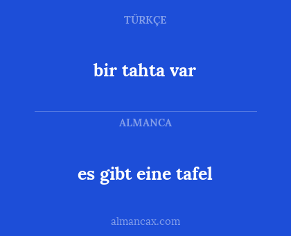 bir tahta var - es gibt eine tafel