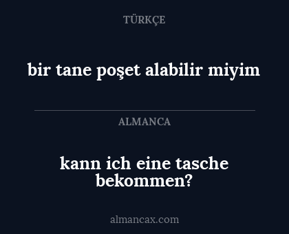 bir tane poşet alabilir miyim - kann ich eine tasche bekommen?
