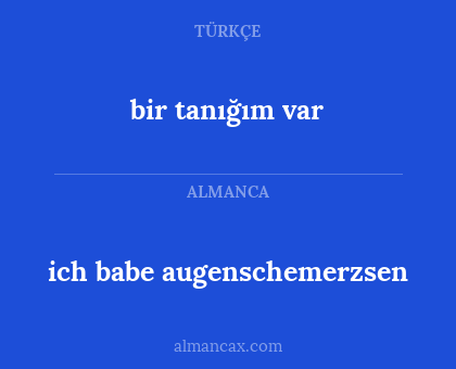 bir tanığım var - ich babe augenschemerzsen