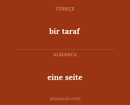 eine seite - bir taraf