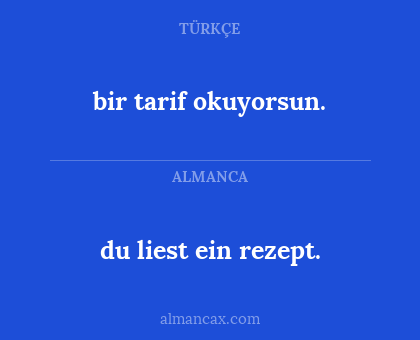 du liest ein rezept. - bir tarif okuyorsun.